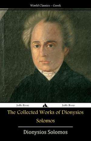 The Collected Works of Dionysios Solomos de Dionysios Solomos