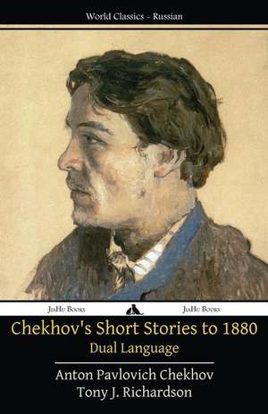 Chekhov's Short Stories to 1880 - Dual Language de Anton Pavlovich Chekhov