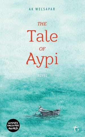 The Tale of Aypi de Ak Welsapar