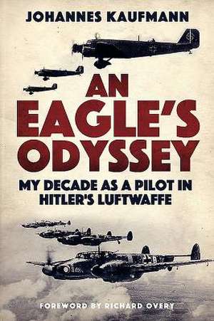 An Eagle's Odyssey de Johannes Kaufmann