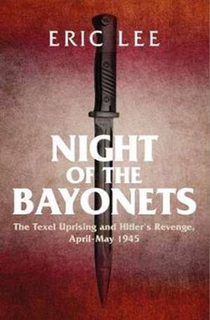 Night of the Bayonets de Eric Lee