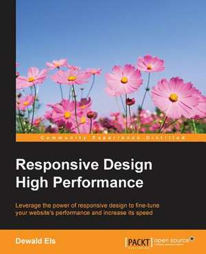 Responsive Design High Performance de Dewald Els