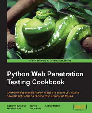 Python Web Penetration Testing Cookbook de Cameron Buchanan