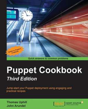 Puppet Cookbook - Third Edition de Thomas Uphill