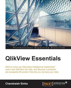 Qlikview Essentials: Building Apps with Html5 Websockets de Chandraish Sinha