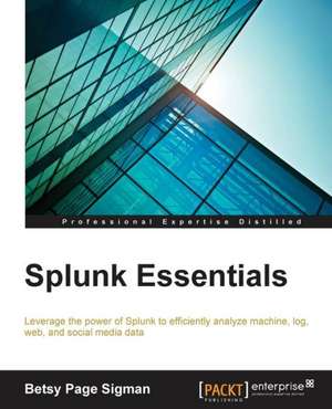 Splunk Essentials de Betsy Page Sigman