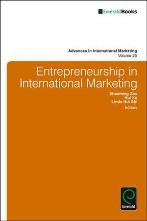 Entrepreneurship in International Marketing de Shaoming Zou