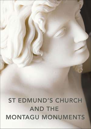 St Edmund's Church and the Montagu Monuments de Louise Allen