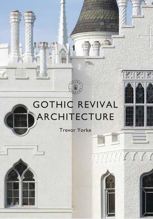 Gothic Revival Architecture de Trevor Yorke