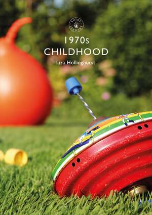 1970s Childhood de Liza Hollinghurst