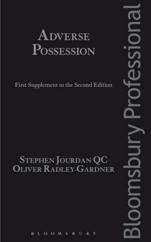 Adverse Possession: First Supplement to the Second Edition de Stephen Jourdan KC, KC