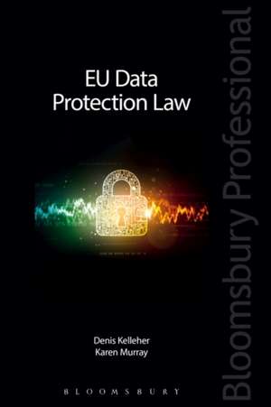 Eu Data Protection Law de Denis Kelleher