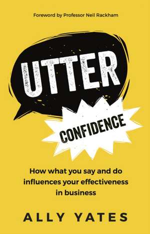 Utter Confidence de Ally Yates