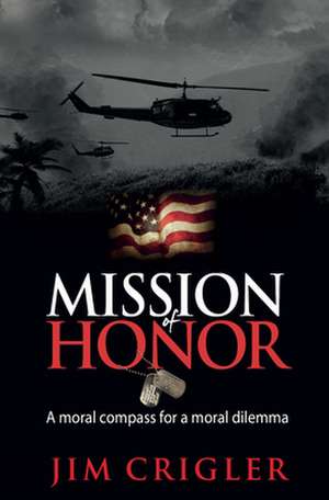 Mission of Honor de Jim Crigler