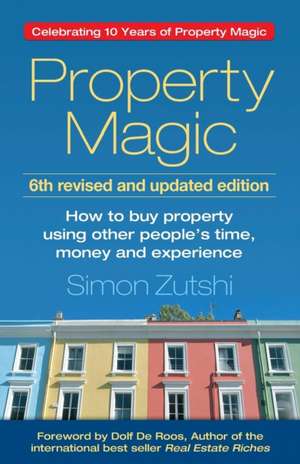 Property Magic (6th edition) de Simon Zutshi