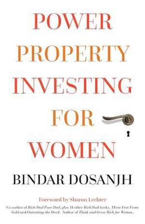 Power Property Investing for Women de Bindar Dosanjh