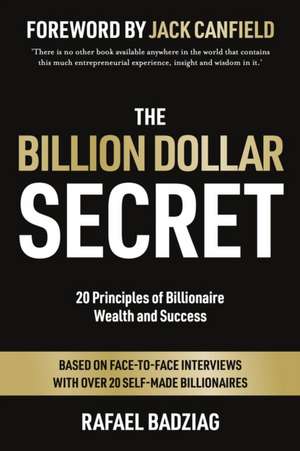 The Billion Dollar Secret de Rafael Badziag