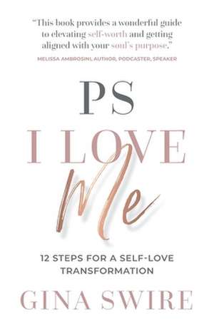 PS I Love Me de Gina Swire