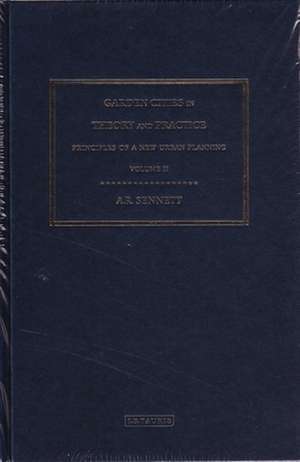 Garden Cities in Theory and Practice: Principles of a New Urban Planning de A. R. Sennett