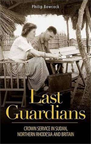 Last Guardians de Philip Bowcock