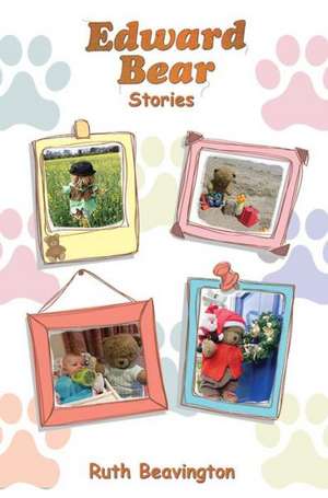 Edward Bear Stories de Ruth Beavington