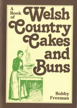 Book of Welsh Country Cakes and Buns, A de Y Lolfa