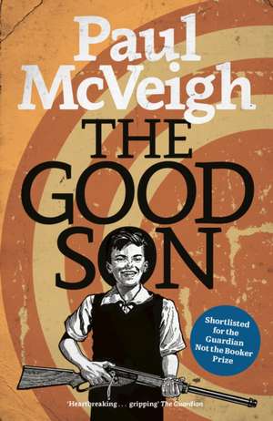 The Good Son de Paul McVeigh