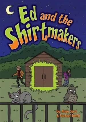 Ed and the Shirtmakers de Andy Seed