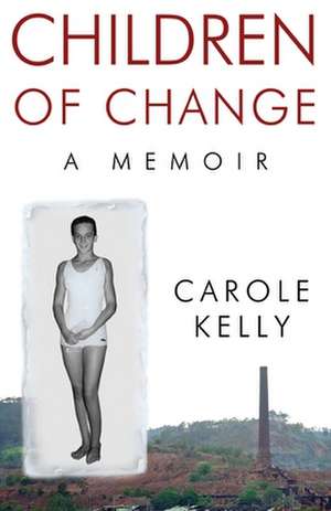 Children of Change de Carole Kelly