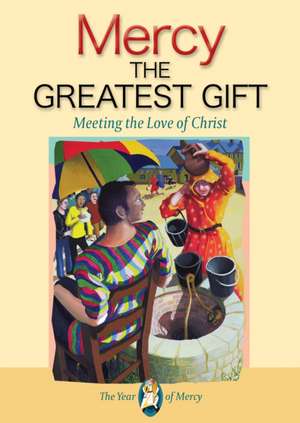 Mercy: The Greatest Gift de Barbara Reed Mason