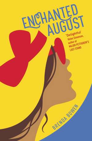 Enchanted August de Brenda Bowen
