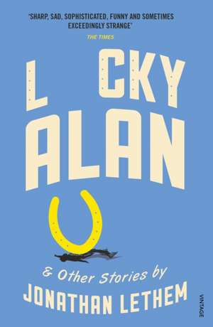 Lucky Alan de Jonathan Lethem