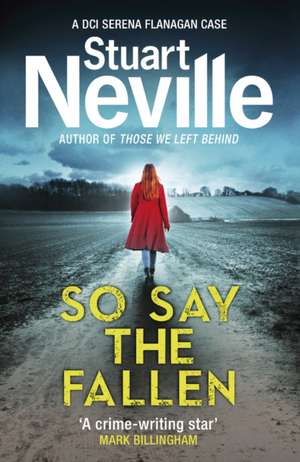 So Say the Fallen de Stuart Neville