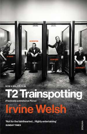 T2 Trainspotting de Irvine Welsh