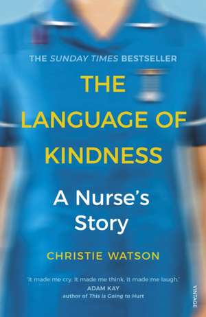 The Language of Kindness de Christie Watson