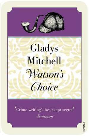 Watson's Choice de Gladys Mitchell