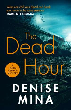 The Dead Hour de Denise Mina