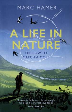 A Life in Nature de Marc Hamer