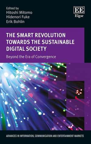 The Smart Revolution Towards the Sustainable Dig – Beyond the Era of Convergence de Hitoshi Mitomo