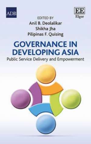 Governance in Developing Asia – Public Service Delivery and Empowerment de Anil B. Deolalikar