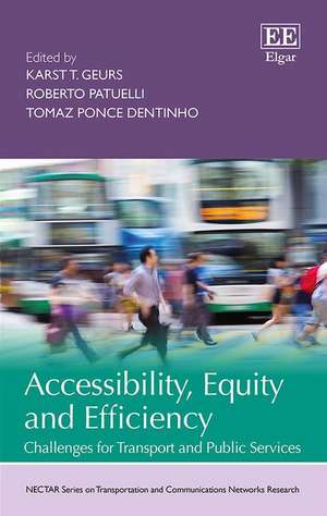 Accessibility, Equity and Efficiency – Challenges for Transport and Public Services de Karst T. Geurs