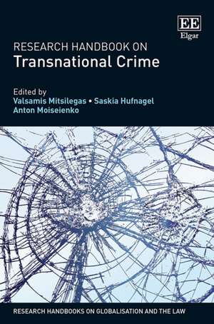 Research Handbook on Transnational Crime de Valsamis Mitsilegas