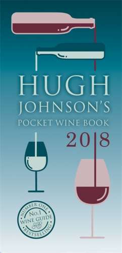 Hugh Johnson's Pocket Wine 2018 de Hugh Johnson