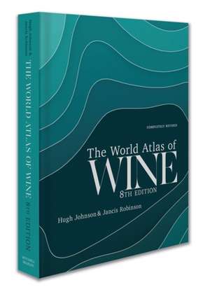 The World Atlas of Wine de Jancis Robinson