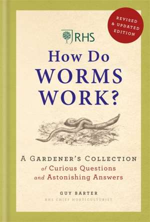 RHS How Do Worms Work? de Guy Barter