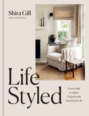 LifeStyled de Shira Gill