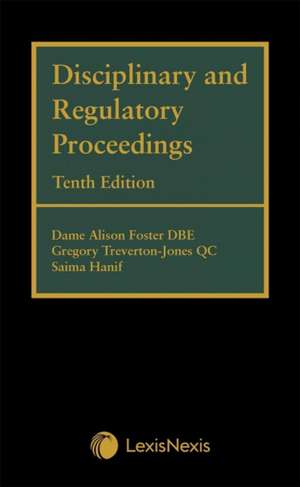 Disciplinary and Regulatory Proceedings de Alison Foster Qc