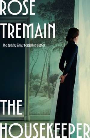 The Housekeeper de Rose Tremain