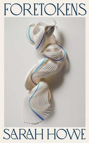 Foretokens de Sarah Howe