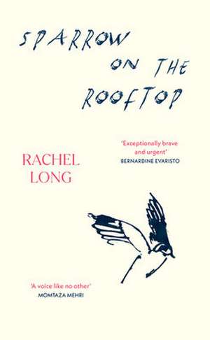 Sparrow on the Rooftop de Rachel Long
